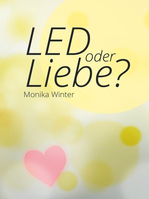 cover image of LED oder Liebe